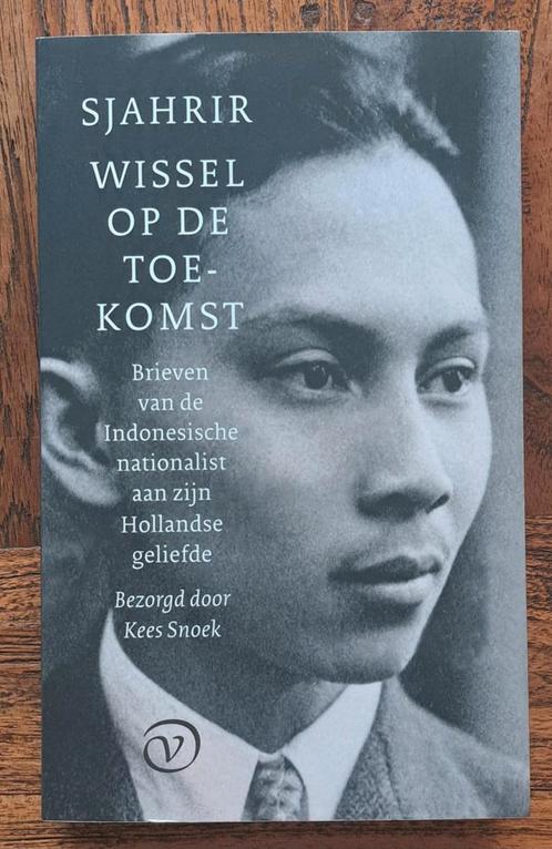 Wissel op de toekomst Brieven van de Indonesische nationalis, Boeken, Biografieën, Nieuw, Politiek, Ophalen of Verzenden