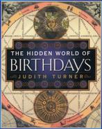 The Hidden World of Birthdays Judith Turner, Verzenden