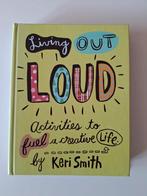 Keri Smith, Living out loud, engelstalig, Ophalen of Verzenden, Zo goed als nieuw