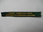 Scouting naambandje Tigro speeldag Rotterdam., Ophalen of Verzenden, Zo goed als nieuw, Embleem, Speld of Insigne