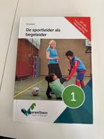 De sportleider als begeleider deel 1, Ophalen of Verzenden, Zo goed als nieuw, Overige niveaus, Nederlands
