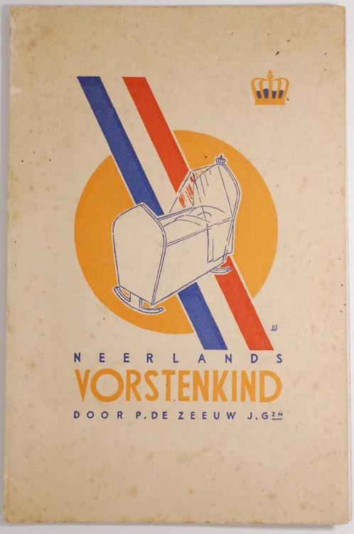 Neerland's vorstenkind - Geboorte Prinses Beatrix (1938), Antiek en Kunst, Antiek | Boeken en Bijbels, Verzenden