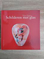 Schilderen met Glas - Thea Figee, Boeken, Ophalen of Verzenden, Zo goed als nieuw, Schilder- en Tekenkunst, Thea Figee