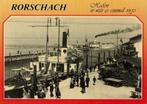 Ansichtkaart Rorschach hafen 1930, Zwitserland, Gelopen, Overig Europa, Ophalen of Verzenden, 1980 tot heden
