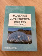 Managing Construction Projects - Graham M. Winch, Ophalen of Verzenden, Zo goed als nieuw, Bouwkunde