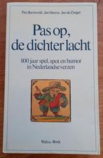 Pas Op, de Dichter lacht, Ophalen of Verzenden, Gelezen