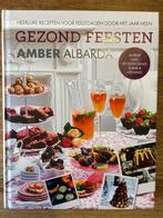 Gezond feesten - Amber Albarda, Boeken, Kookboeken, Nieuw, Amber Albarda, Ophalen of Verzenden, Europa