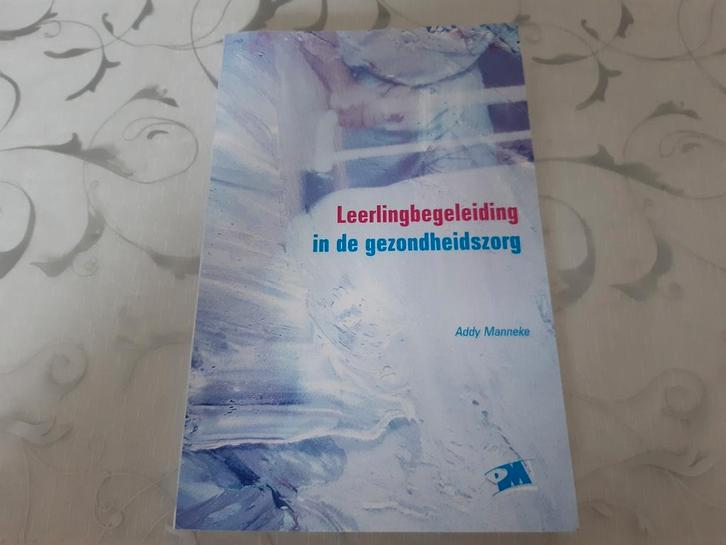A. Manneke - Leerlingbegeleiding in de gezondheidszorg, Boeken, Wetenschap, Zo goed als nieuw, Ophalen of Verzenden