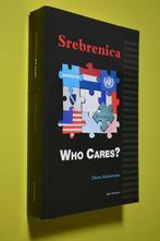 Srebrenica- Who Cares?. 1998- 1e druk- T. Karremans- z.g.a.n, Niet van toepassing, Ophalen of Verzenden, Zo goed als nieuw, Landmacht
