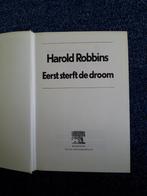 Eerst sterft de droom , Harold Robbins zonder stofkaft, Gelezen, Harold Robbins, Ophalen of Verzenden, Nederland