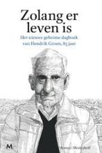 Hendrik Groen: Zolang er leven is. Het nieuwe geheime dagb., Boeken, Ophalen of Verzenden, Zo goed als nieuw, Hendrik Groen, Nederland