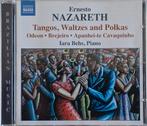 Ernesto Nazareth - Tango's, Walsen & Polka's - Iara Behs, Ophalen of Verzenden, Modernisme tot heden, Zo goed als nieuw, Kamermuziek