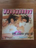 Barbarella - We cheer you up, Gebruikt, Verzenden, 7 inch, Single