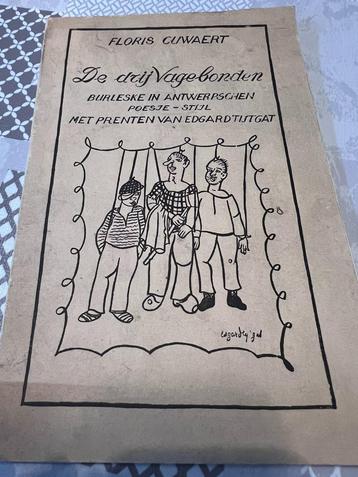 Floris Cuwaert: De drij Vagebonden *Met prenten van Edgard T beschikbaar voor biedingen