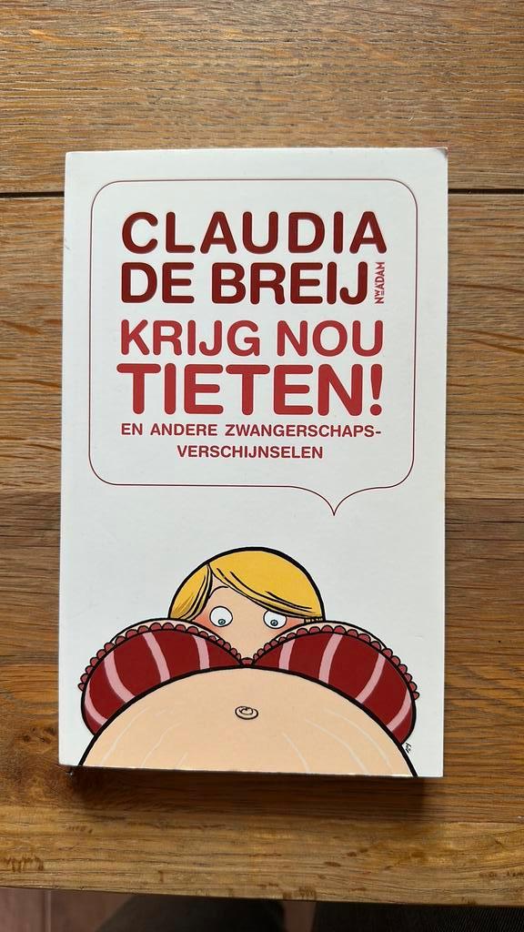 Claudia de Breij - Krijg nou tieten, Boeken, Overige Boeken, Zo goed als nieuw, Ophalen of Verzenden