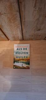 Als de wolven huilen - Kristin Hannah, Ophalen, Zo goed als nieuw, Kristin Hannah, Nederland