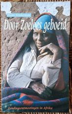 Door Zoeloes geboeid - Hans Vonkeman - Zuid-Afrika - IGST, Boeken, Ophalen of Verzenden, Zo goed als nieuw, Hans Vonkeman, Afrika