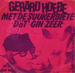 vinyl single  Gerard Hoebe, Ophalen of Verzenden, Zo goed als nieuw, Nederlandstalig