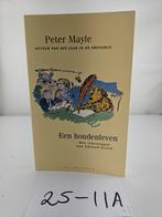 Een hondenleven - Peter Mayle, Ophalen of Verzenden, Gelezen, Peter Mayle, Nederland