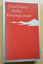 Haiku Een jonge maan J. van Tooren, Gelezen, Ophalen of Verzenden, J. van Tooren, Eén auteur