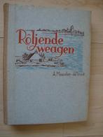 ROLJENDE WEAGEN door A Meester-de Vries friestalig, Ophalen of Verzenden, Gelezen