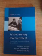 R. Bender - Je kunt me nog meer vertellen!, Sociale wetenschap, Ophalen of Verzenden, R. Bender; N. Timmermans; A. Wesseling, Zo goed als nieuw
