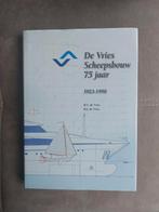 De Vries scheepsbouw 75 jaar 1923 - 1998 door H.S. de Vries, Ophalen of Verzenden, Zo goed als nieuw, Motorboot, Boek of Tijdschrift