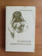 Lichtende verbintenissen, Gelezen, Christendom | Protestants, Ophalen of Verzenden, Joh.Francke
