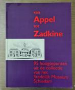 Van Appel tot Zadkine - 95 hoogtepunten Museum Schiedam, Boeken, Kunst en Cultuur | Beeldend, Ophalen of Verzenden, Zo goed als nieuw