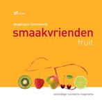 Smaakvrienden Fruit - Angelique Schmeinck, Boeken, Kookboeken, Zo goed als nieuw, Verzenden