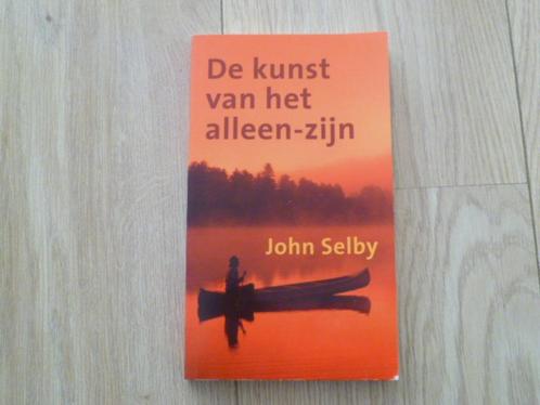 John Selby - De kunst van het alleen zijn, Boeken, Esoterie en Spiritualiteit, Zo goed als nieuw, Spiritualiteit algemeen, Verzenden
