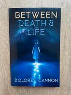 Between Life and Death - Dolores Cannon, Ophalen of Verzenden, Gelezen