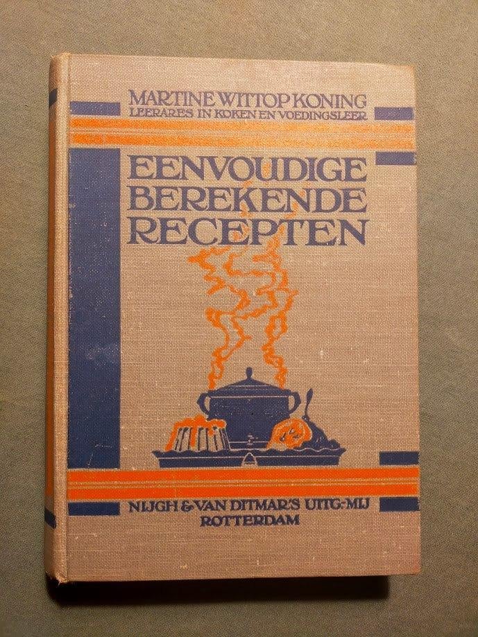 Martine Wittop Koning - Eenvoudige berekende Recepten (20s), Ophalen of Verzenden, Gelezen, Nederland en België