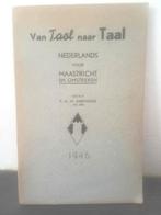 VAN TAOL NAAR TAAL NEDERLANDS VOOR MAASTRICHT EN OMSTREKEN, Ophalen of Verzenden, 20e eeuw of later, Zo goed als nieuw
