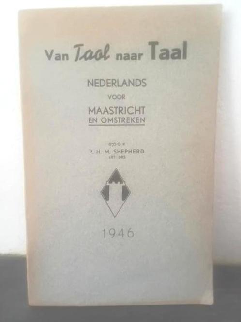 VAN TAOL NAAR TAAL NEDERLANDS VOOR MAASTRICHT EN OMSTREKEN, Boeken, Geschiedenis | Stad en Regio, Zo goed als nieuw, 20e eeuw of later