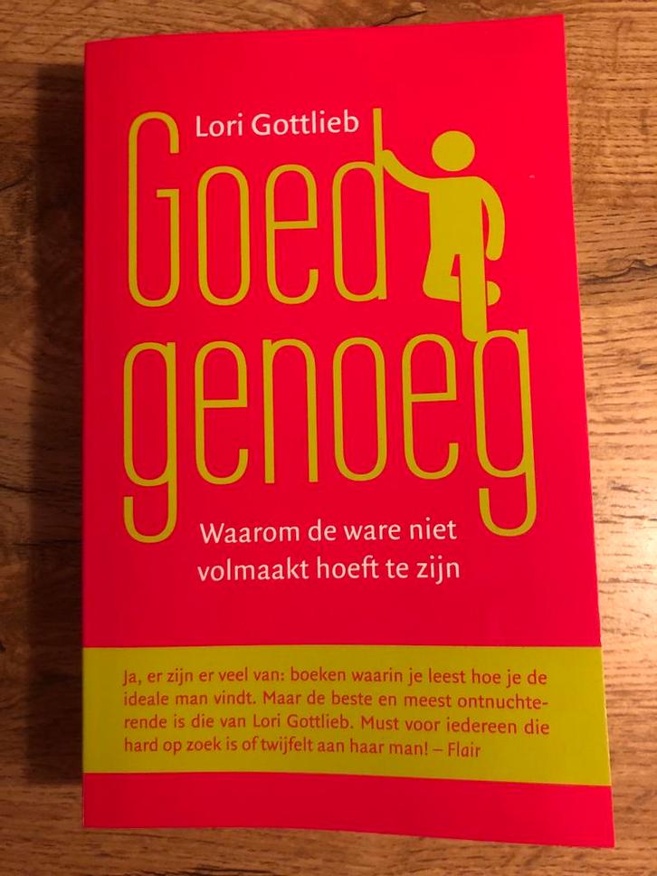 Boek: Goed Genoeg - Lori Gottlieb, Boeken, Psychologie, Zo goed als nieuw, Sociale psychologie, Ophalen of Verzenden