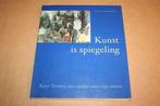 Kunst is spiegeling: Kees Verwey, studie naar zijn oeuvre, Ophalen of Verzenden, Gelezen, Schilder- en Tekenkunst