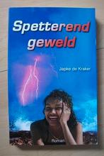 SPETTEREND GEWELD door Japke de Kraker, Ophalen of Verzenden, Gelezen
