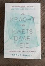 Boek; De kracht van kwetsbaarheid, Brenè Brown, Boeken, Ophalen of Verzenden, Zo goed als nieuw
