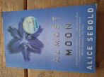 Alice Sebold - The Almost Moon, Ophalen of Verzenden, Zo goed als nieuw, Alice Sebold