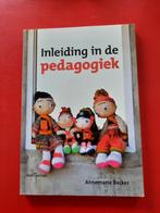Annemarie Becker - Inleiding in de Pedagogiek, Annemarie Becker, Sociale wetenschap, Ophalen of Verzenden, Zo goed als nieuw