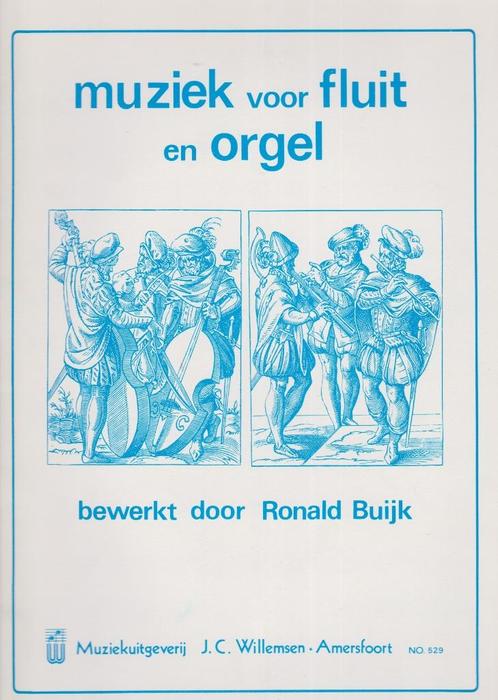 Ronald Buijk - MUZIEK voor FLUIT en ORGEL, Muziek en Instrumenten, Bladmuziek, Gebruikt, Artiest of Componist, Klassiek, Orgel