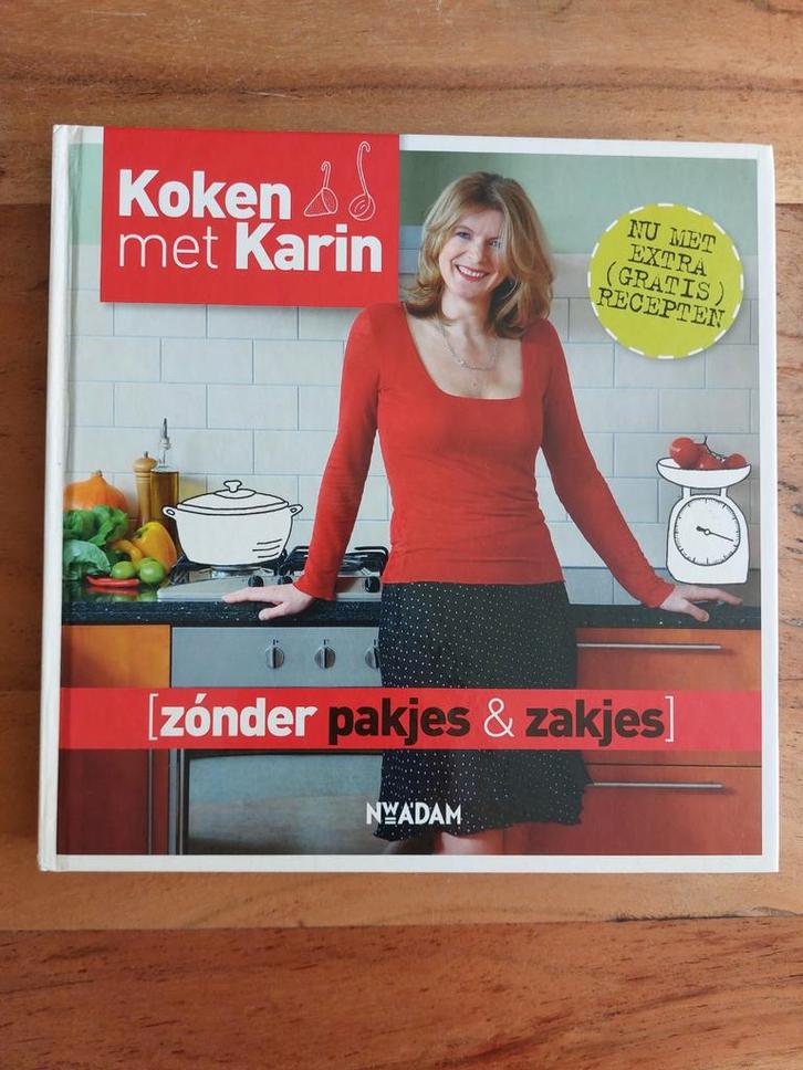 Koken met Karin - Zonder pakjes & zakjes - Nieuw!, Boeken, Kookboeken, Nieuw, Hoofdgerechten, Overige typen, Nederland en België