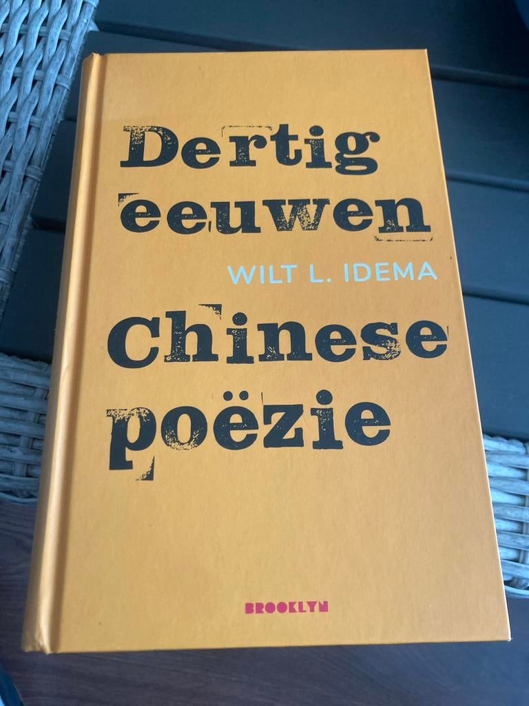 Dertig eeuwen Chinese poëzie - Wilt L. Idema, Ophalen of Verzenden, Zo goed als nieuw, Meerdere auteurs