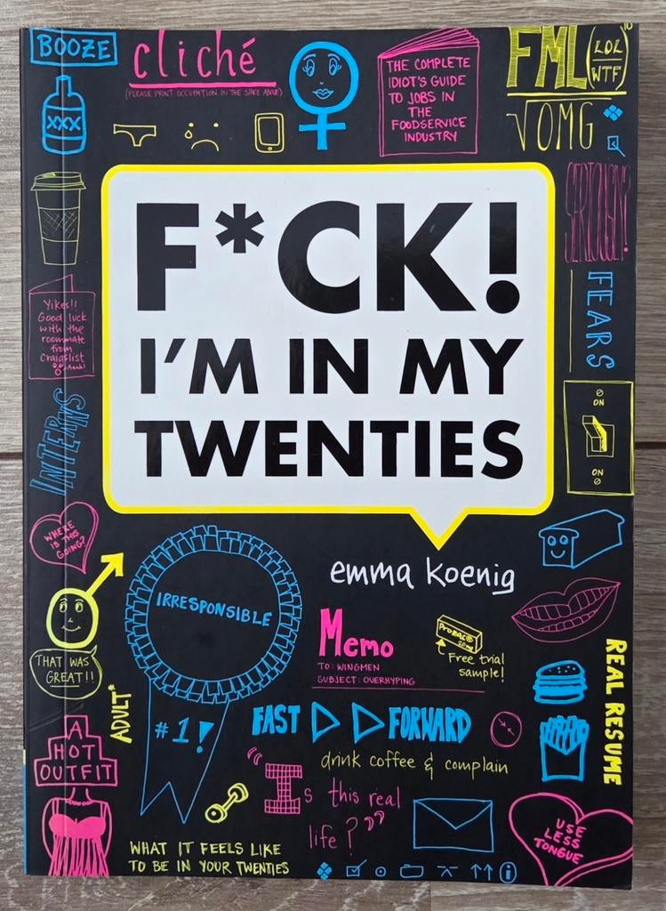 Emma Koenig - F*ck! I'm in my twenties, Ophalen of Verzenden, Zo goed als nieuw, Emma Koenig