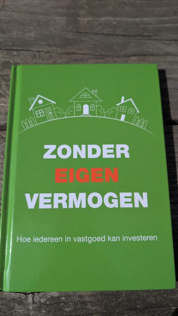 Zonder Eigen Vermogen: Investeer in Vastgoed, Boeken, Ophalen of Verzenden, Zo goed als nieuw, Chantalie en Marijn, Nederland