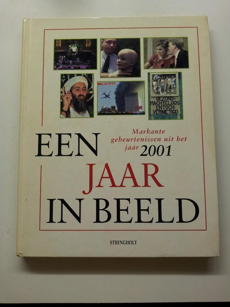 Boek Een jaar in beeld gebeurtenissen uit 2001 Strengholt, 20e eeuw of later, Overige gebieden, Ophalen of Verzenden, Zo goed als nieuw