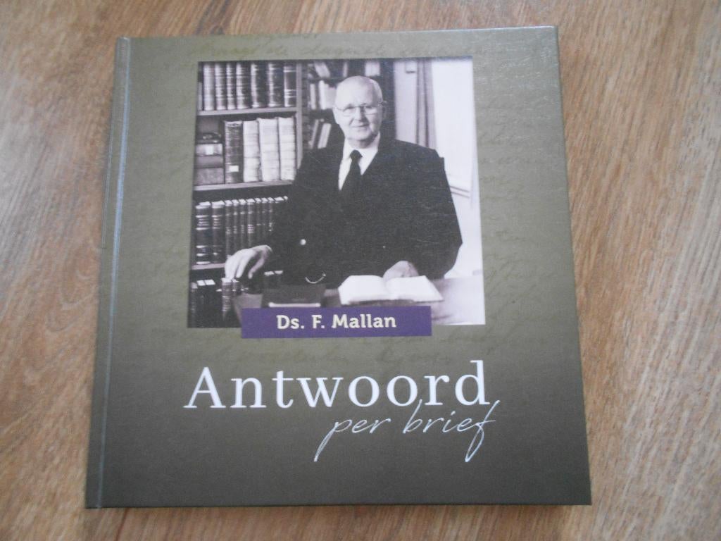 Ds. F. Mallan Antwoord per brief, Boeken, Godsdienst en Theologie, Ophalen of Verzenden, Zo goed als nieuw, Christendom | Protestants