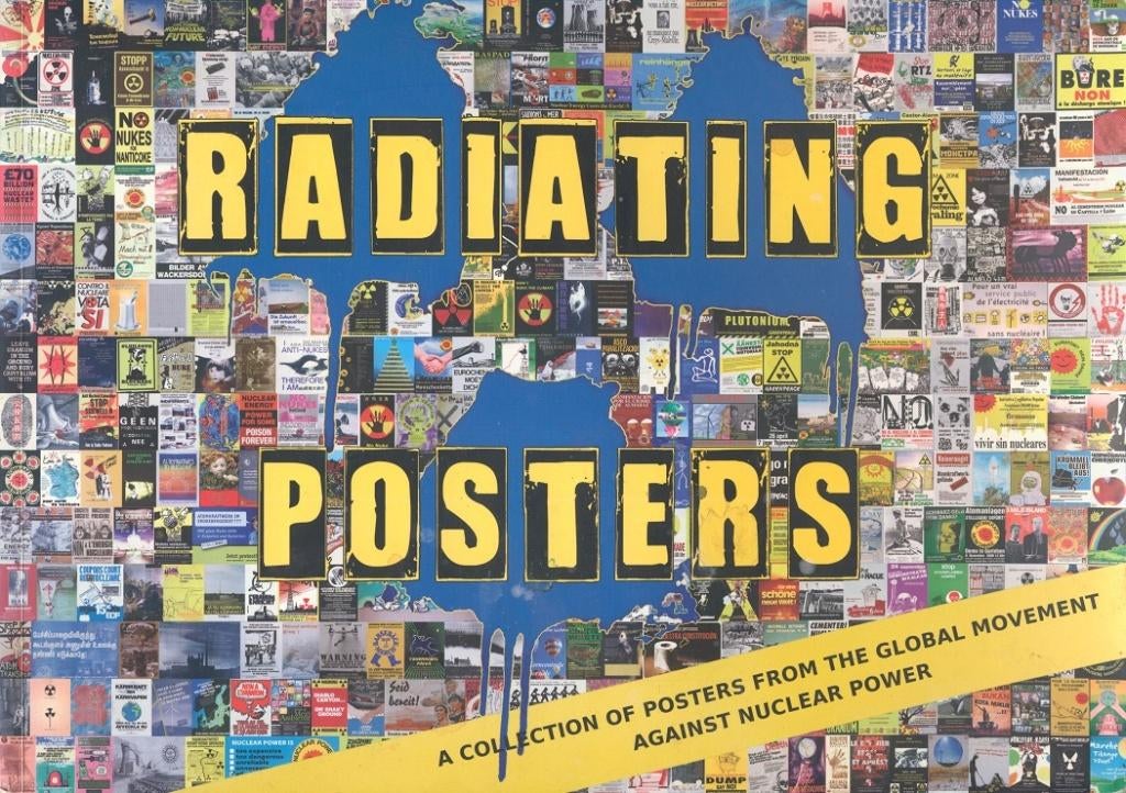 Radiating posters; global nuclear power; 2011; Dirk Bannink, Boeken, Verzenden, Zo goed als nieuw, Europa