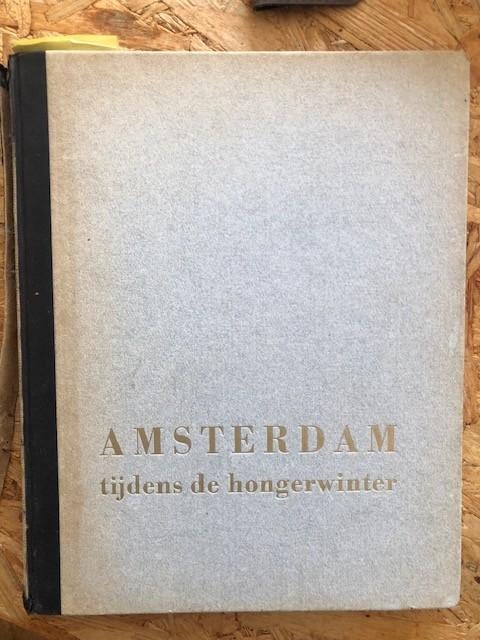 Amsterdam tijdens de hongerwinter, Boeken, Europa, Diverse auteurs, Ophalen of Verzenden, 20e eeuw of later